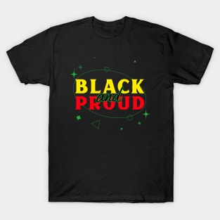 Black and proud T-Shirt